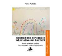 Regolazione sensoriale ed emotiva nei bambini