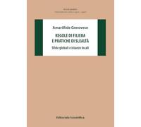 Regole di filiera e pratiche di slealtà. Sfide globali e istanze locali