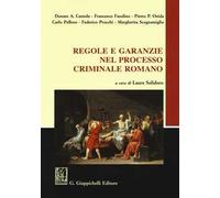Regole e garanzie nel processo criminale romano