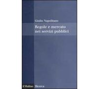 Regole e mercato nei servizi pubblici