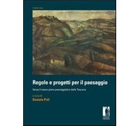 Regole e progetti per il paesaggio. Verso il nuovo piano paesaggistico del...