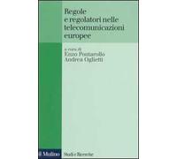 Regole e regolatori nelle telecomunicazioni europee