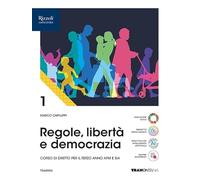 Regole, libertà e democrazia. Per le Scuole superiori. Con e-book. Con espansione online (Vol. 1)