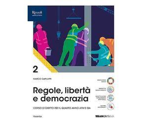 Regole, libertà e democrazia. Per le Scuole superiori. Con e-book. Con espansione online (Vol. 2)