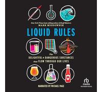 Regole liquide: le sostanze deliziose e pericolose che fluiscono nelle nostre vite