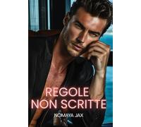 Regole Non Scritte: Una storia d’amore