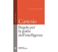 Regole per la guida dell'intelligenza. Testo latino a fronte