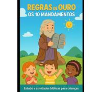 Regras de Ouro: Os 10 Mandamentos