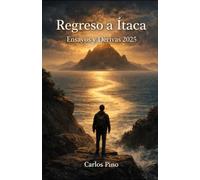 Regreso a Ítaca: Ensayos y Derivas 2025