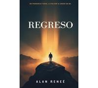 Regreso: De perderlo todo a volver a creer en mí