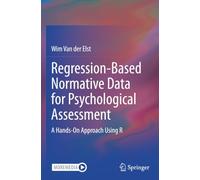 Regression-Based Normative Data for Psychological Assessment: A Hands-On Approach Using R