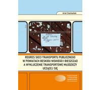 Regressione della rete di trasporto pubblico nelle contee di Beskid Niski e...
