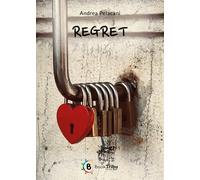 Regret [Paperback] [Dec 30, 2024] Pelacani, Andrea and Morozzi, Gianluca