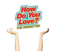 Regrettes - How Do You Love