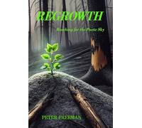 Regrowth: Reaching for the Poetic Sky: 2