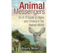 Regula Meyer Animal Messengers (Tascabile)