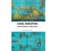 Regula Trillini Casual Shakespeare (Tascabile) Routledge Studies in Shakespeare