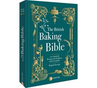 Regula Ysewijn The British Baking Bible: 100 ikonische Rezep (Copertina rigida)