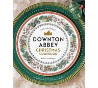 Regula Ysewijn The Official Downton Abbey Christmas Cookbook (Copertina rigida)