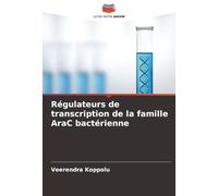 Régulateurs de transcription de la famille AraC bactérienne