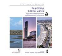 Regulating Coastal Zones: International Perspectives on Land Management Instruments
