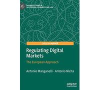 Regulating Digital Markets: The European Approach