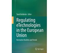 Regulating eTechnologies in the European Union (Copertina rigida)
