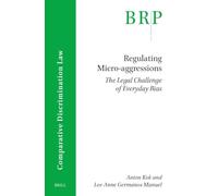 Regulating Micro-Aggressions: The Legal Challenge of Everyday Bias