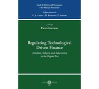 Regulating technological driven finance. Activities, subjects and supervision in the digital era