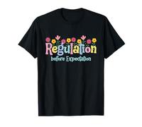 Regulation Before Expectation | ABA Therapist Teacher SPED Maglietta