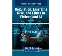 Regulation, Emerging Risk, and Ethics in FinTech and AI (Copertina rigida)