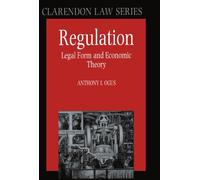 Regulation: Legal Form and Economic Theory (Clarendon Law)