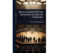 Regulations For The National Guard Of Vermont