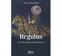 Regulus. Un altro sguardo sul Guidoriccio