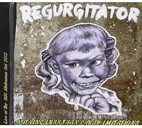 Regurgitator - Nothing Less Than Cheap Imitations: Live At Hifi