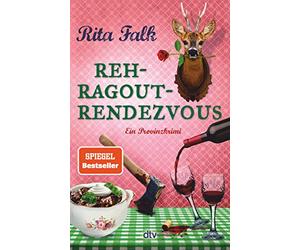 Reh-Ragout Rendezvous: Der elfte Fall für den Eberhofer - Ein Provinzkrimi: 11