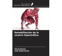 Rehabilitación de la cicatriz hipertrófica