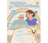 Rehabilitation Word Search Exercise: Book 2: Easy to Read Print about dementia, stroke patient, PCOS, elderly, senior, brain injury and more | 8.5x11 ... recovery, cognitive practice, improve memory