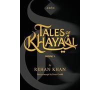 Rehan Khan Tales of Khayaal - Aron (Tascabile)