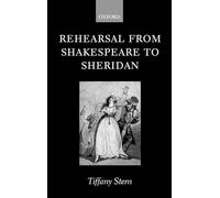 Rehearsal from Shakespeare to Sheridan