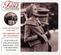 Rehmstedt,Hans & Sein Tanzorchester - Die Grossen Deutschen Tanzorchester