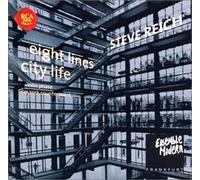 Reich: City Life/Eight Lines