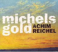 REICHEL, ACHIM - MICHELS GOLD