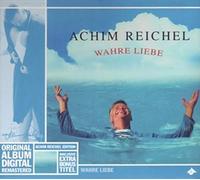 Reichel, Achim - Wahre Liebe/Wahre Liebe