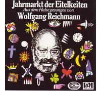 Reichmann, Wolf, H. - Jahrmarkt Der Eitelkeiten