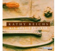 Reichs,Kathy - Mit Haut und Haar