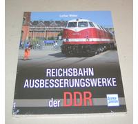 Reichsbahn Ausbesserungswerke Il DDR - Tedesco Reichsbahn Dr - Transpress