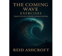 Reid Ashcroft The Coming Wave Exercises (Tascabile)