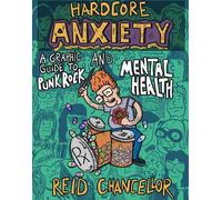 Reid Chancellor Hardcore Anxiety (Tascabile)