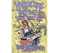 Reid Chancellor Hardcore Happiness (Tascabile)